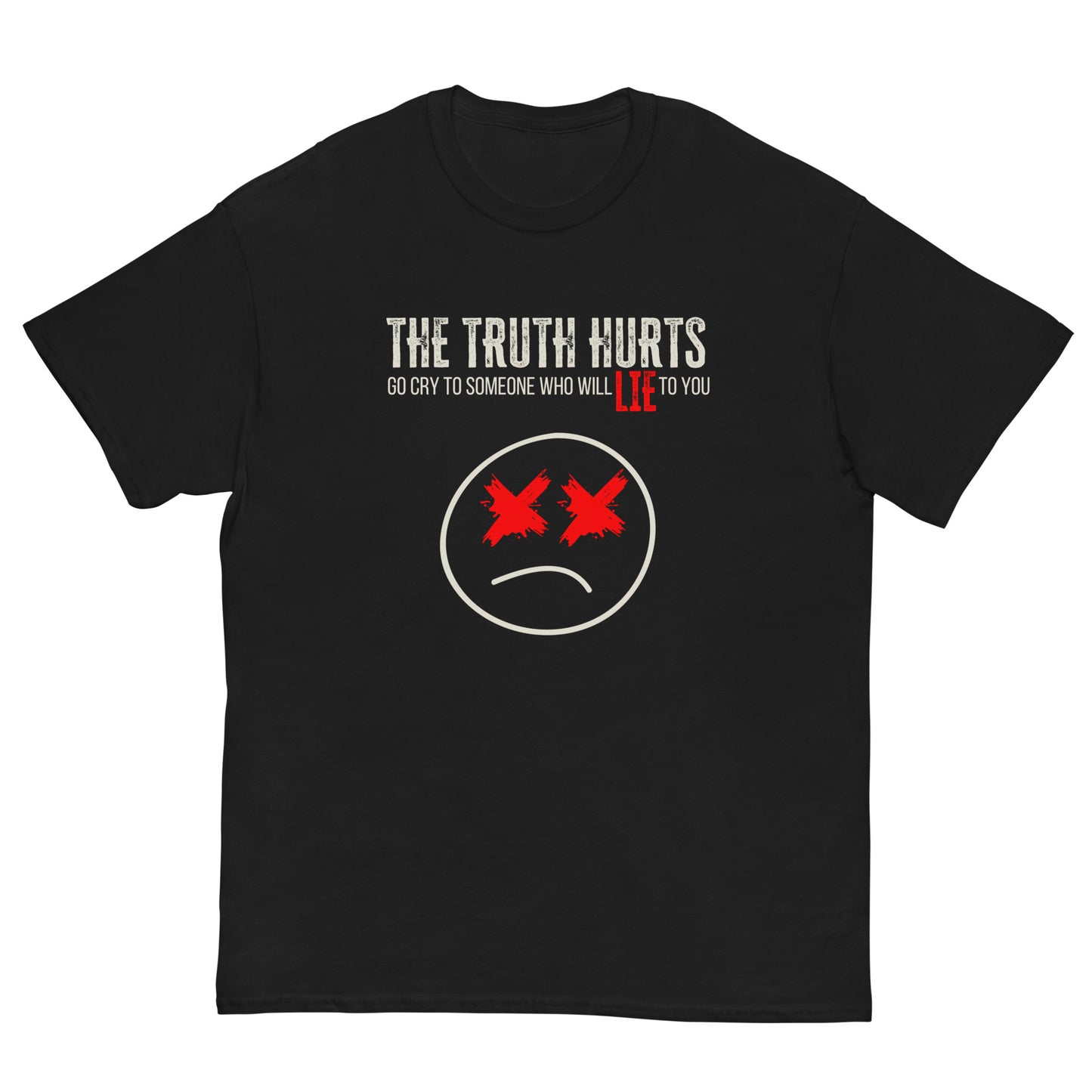 Truth Hurts Classic Tee