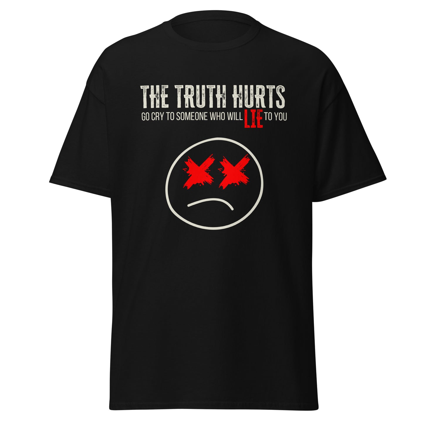 Truth Hurts Classic Tee