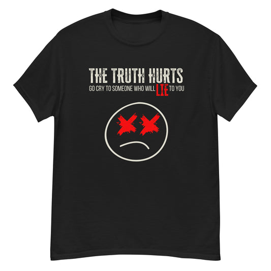 Truth Hurts Classic Tee